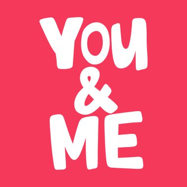 Sen ve ben. Aşk hakkındaki sosyal medya içeriği için sevgililer günü çıkartması. Vektör el çizimi illüstrasyon tasarımı. 