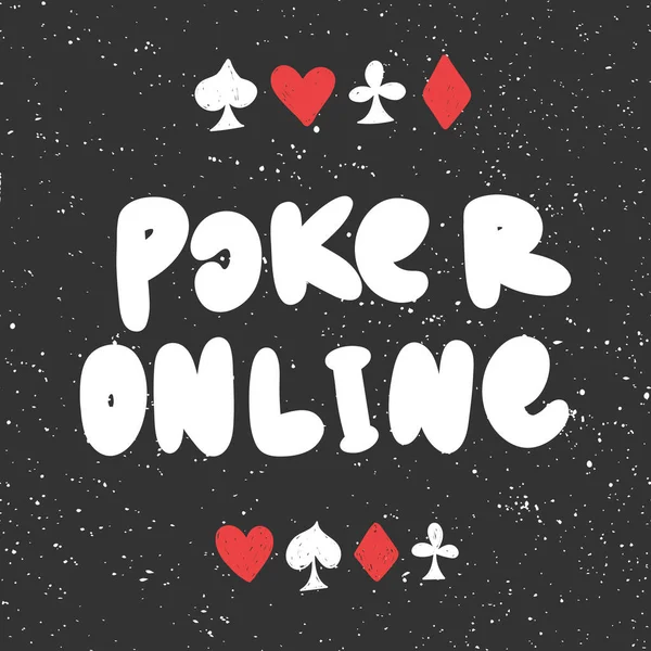 Poker online. Vector hand drawn illustration with cartoon lettering. — Stock Vector