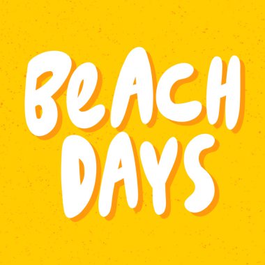 Plaj günleri. Çizgi film harfleriyle çizilmiş vektör el etiketi çizimi. 