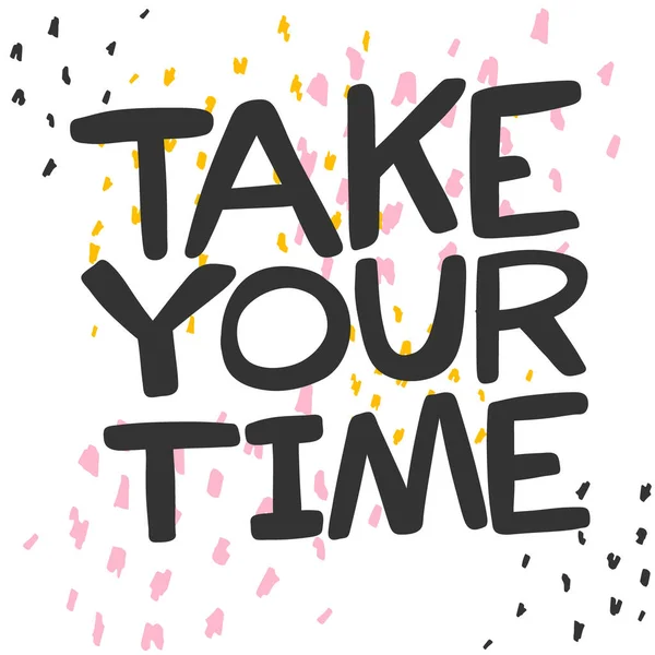 232 Take your time Vector Images Depositphotos
