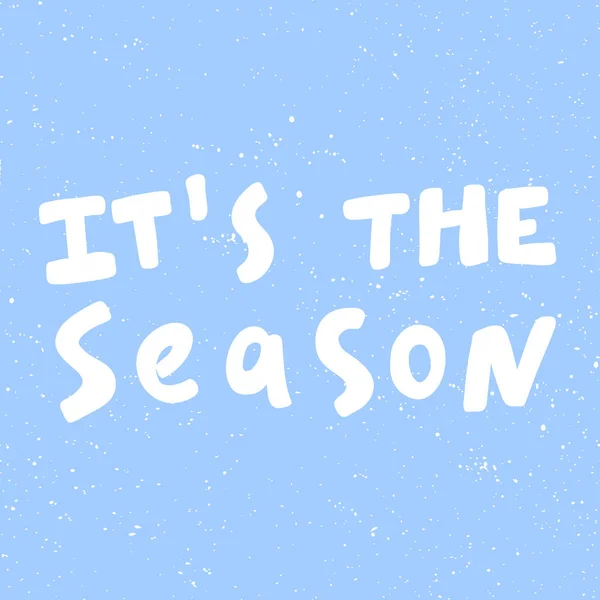 Je sezóna. Veselé Vánoce a šťastný nový rok. Sezóna Zimní vektor ručně kreslené ilustrační samolepka s kresleným písmem. — Stockový vektor