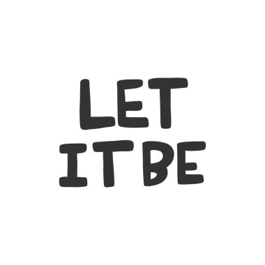 Bırak öyle kalsın. Sosyal medya içeriği etiketi. Vektör el çizimi illüstrasyon tasarımı. 