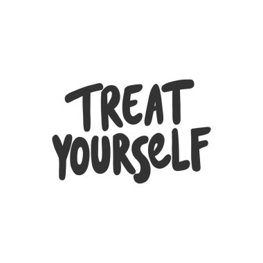 Kendine kıyak yap. Sosyal medya içeriği etiketi. Vektör el çizimi illüstrasyon tasarımı. 