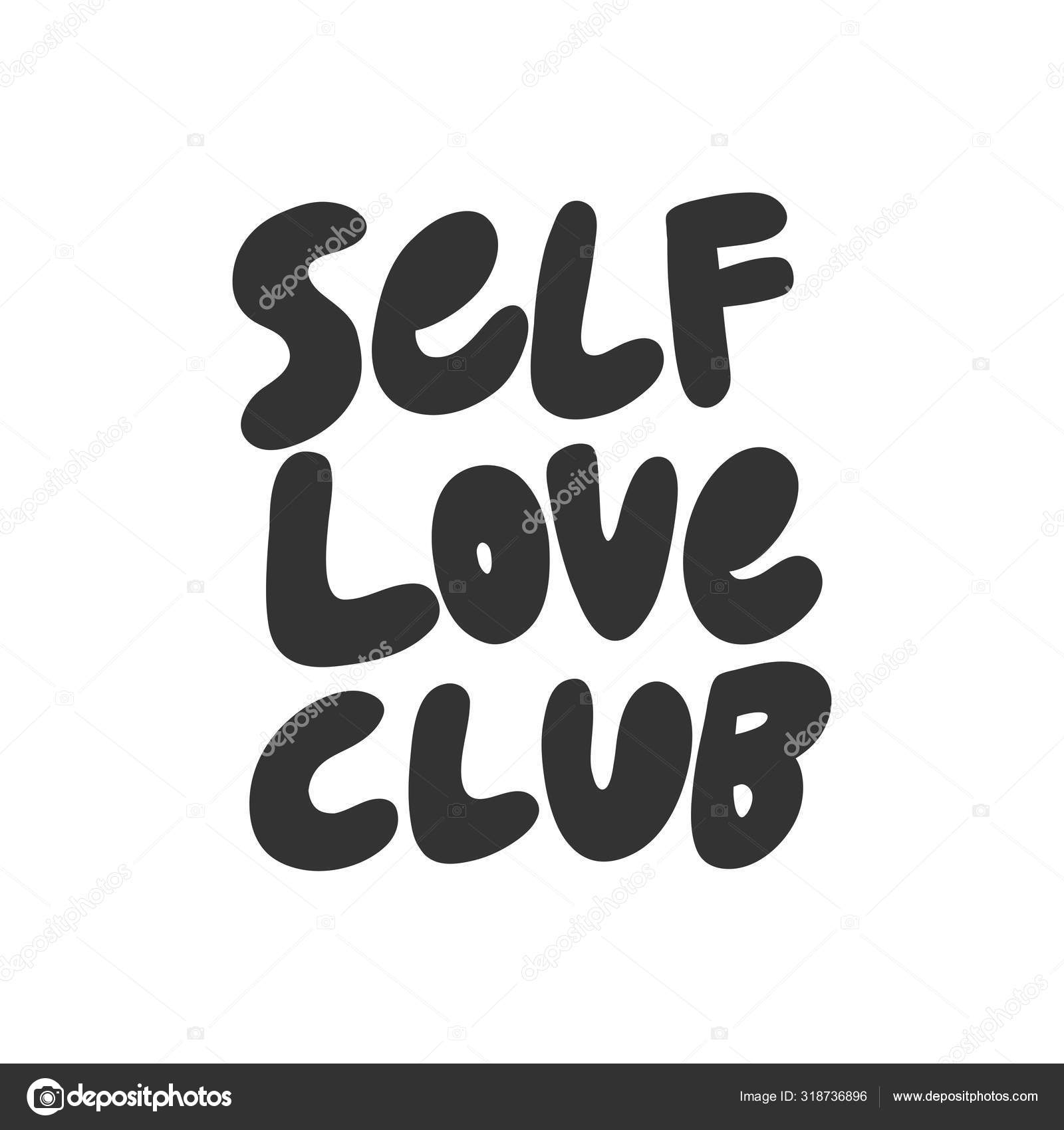Self love club. Sticker for social media content. Vector hand drawn  illustration design. Stock Vector Image by ©sailoroon #318736896