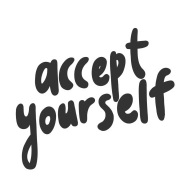 Kabullen kendini. Sosyal medya içeriği etiketi. Vektör el çizimi illüstrasyon tasarımı. 