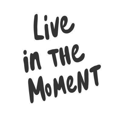 Anı yaşa. Sosyal medya içeriği etiketi. Vektör el çizimi illüstrasyon tasarımı. 