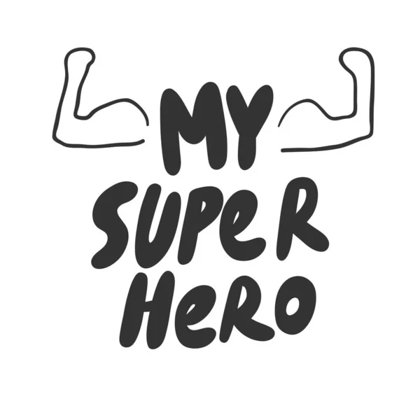 Mijn superheld. Sticker voor social media content. Vector hand getekend illustratie ontwerp. — Stockvector