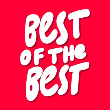 En iyinin de iyisi. Sosyal medya içeriği etiketi. Vektör el çizimi illüstrasyon tasarımı. 