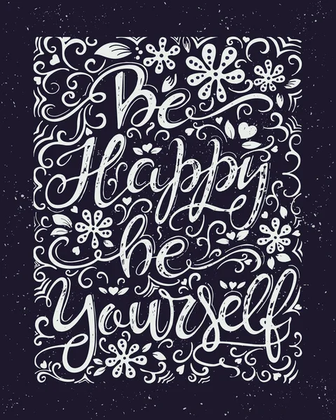 Be happy be yourself