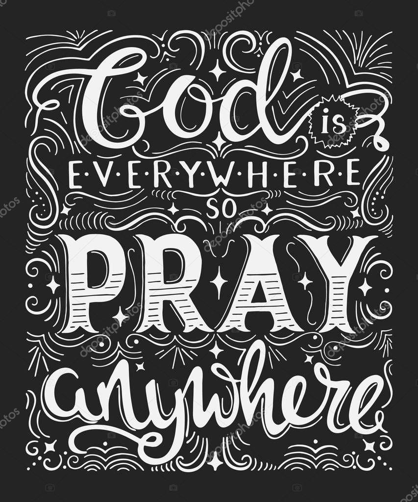 Vector religions lettering . Modern lettering illustration. T shirt hand lettered calligraphic design . Perfect illustration for t-shirts, banners, flyers and other types of business design.