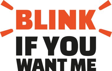 Beni istiyorsan göz kırp