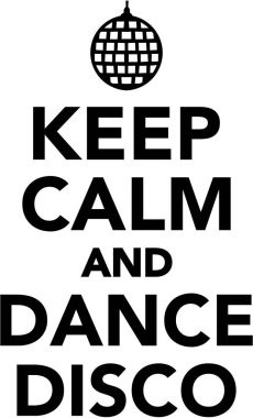 Sakin olun ve disko dans