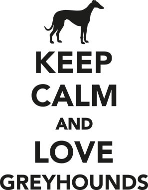 Sakin olun ve tazı seviyorum