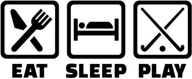 Uyku yemek ve çim hokeyi oynamasını