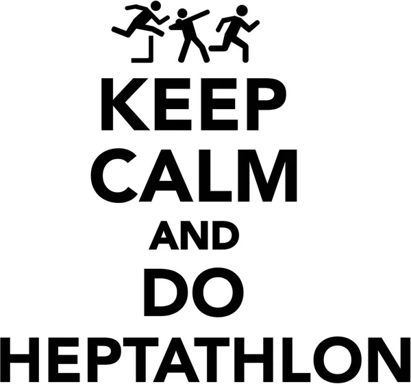 Mantenha a calma e faça Heptathlon —  Vetores de Stock