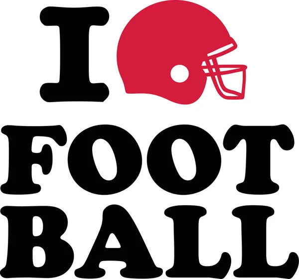 I love Football with helmet — Stock Vector
