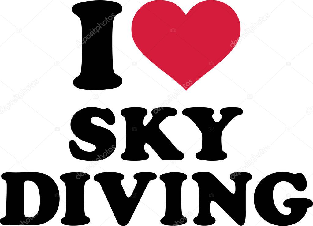 I love Skydiving