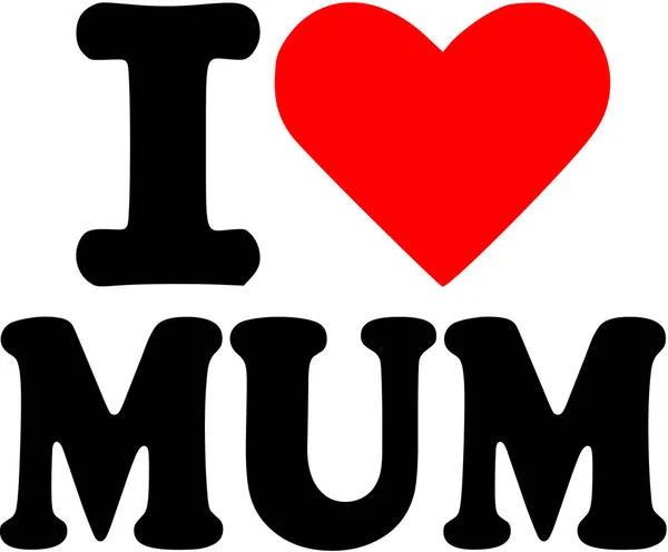 I love Mum — Stock Vector