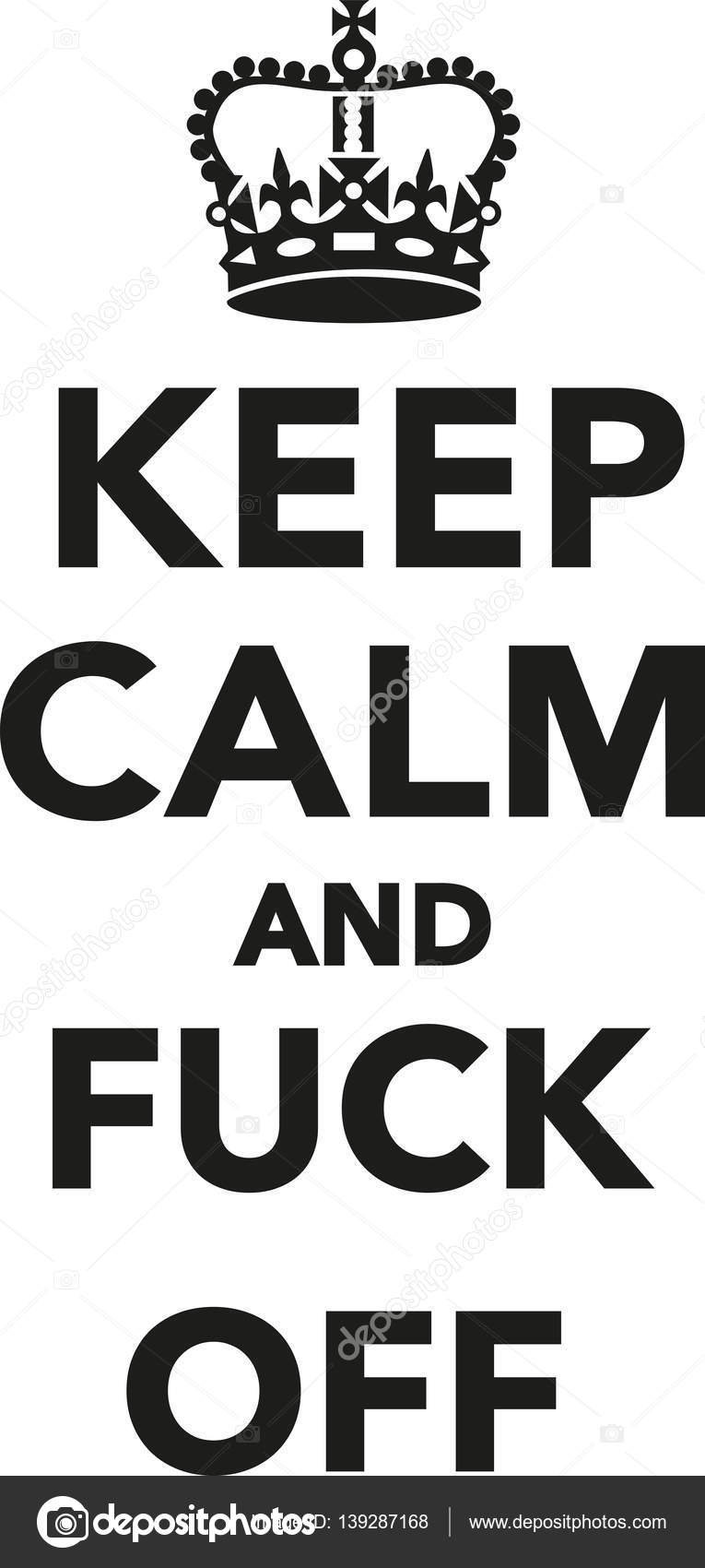 off fuck off Off fuck off