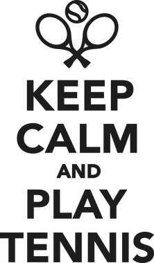 Sakin olun ve tenis oynamak