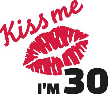 30th birthday - Kiss me I'm 30 clipart
