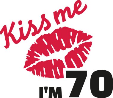 70th birthday - Kiss me I'm 70 clipart