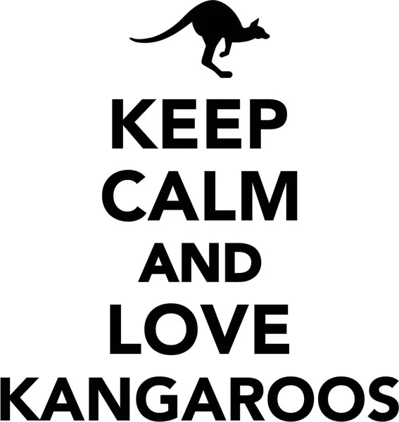 Keep calm and love Kangaroos — Stock Vector