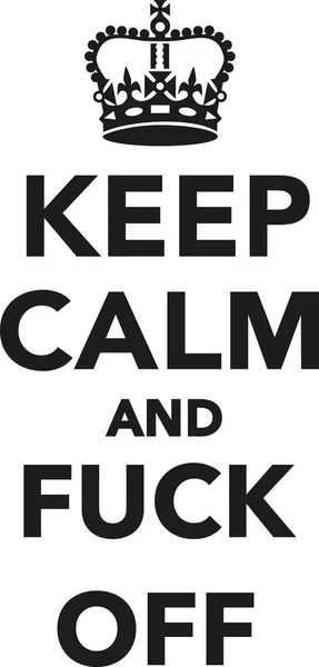 Keep calm and fuck off — Stock vektor