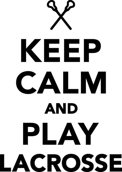 Успокойтесь и играйте в лакросс

