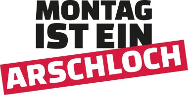 Pazartesi pisliğin teki. 