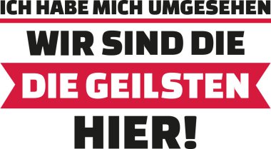 Yaklaşık bir göz vardı, en seksi yerdeyiz. Alman deyim.