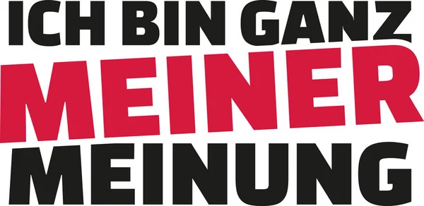 Im εντελώς κατά τη γνώμη μου. Γερμανικά — Διανυσματικό Αρχείο