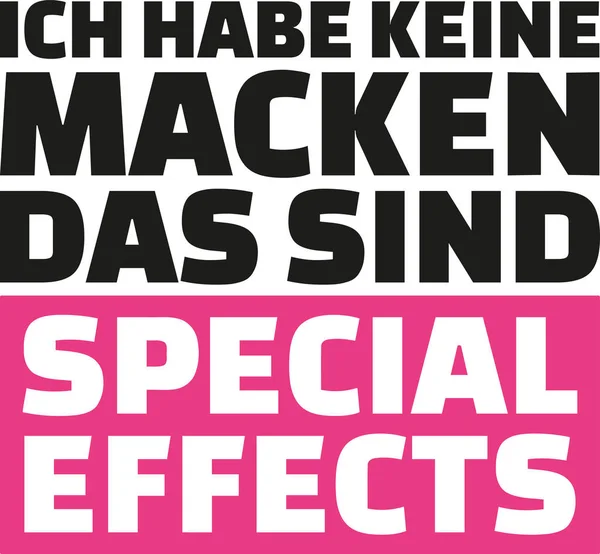 Я не маю чудасії, які є спеціальні ефекти. Німецьке прислів'я — стоковий вектор