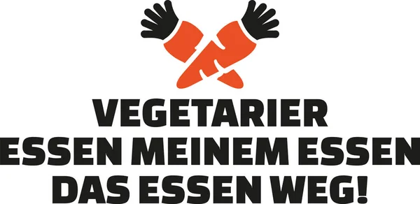 Vegetarier essen die Nahrung meines Essens - deutscher Slogan mit Karotten — Stockvektor