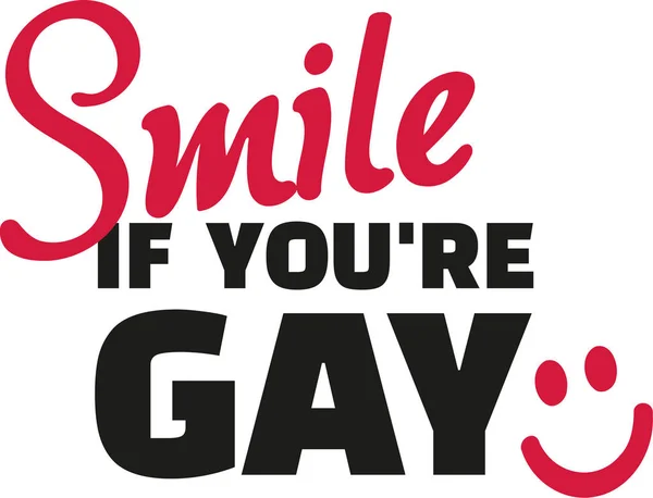 Grappige homo slogan - glimlach als je homo bent — Stockvector