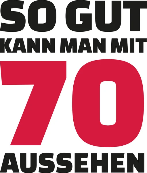 Esto es lo bueno que puede verse con 70 años 70 cumpleaños alemán — Archivo Imágenes Vectoriales