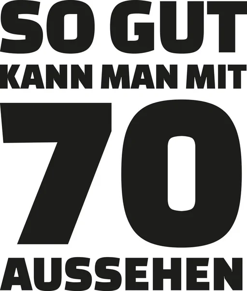 70. Geburtstag - so gut kann man mit 70 aussehen — Stockvektor