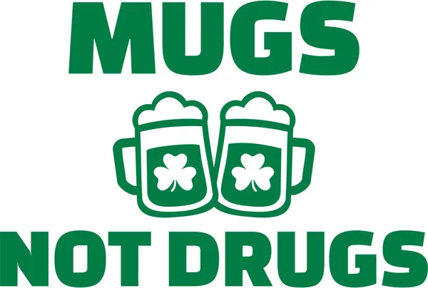 Green mugs not drugs - saying — Stock Vector