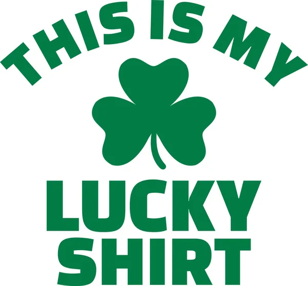 Esta es mi camisa de la suerte - Día de San Patricio — Archivo Imágenes Vectoriales