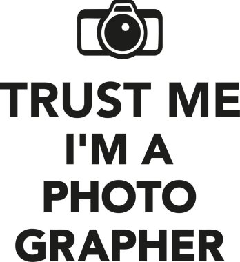 Güven bana ben bir fotoğrafçıyım