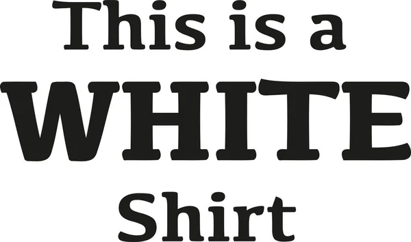 Ez a fehér ing — Stock Vector