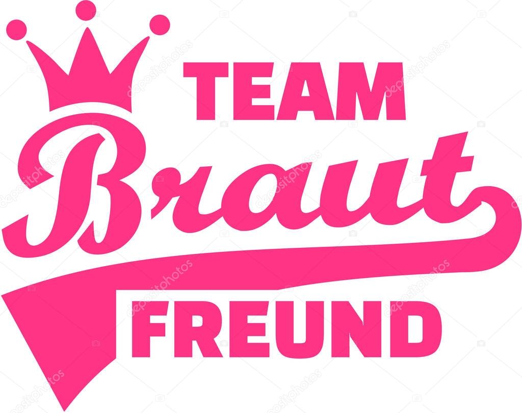 Team Bride. Friend. German.
