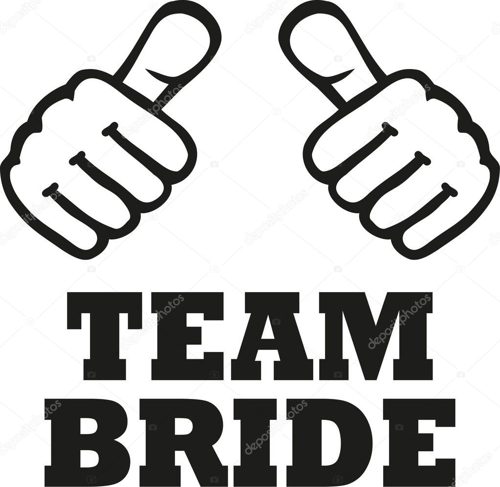 Team Bride with two thumbs