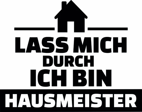 Lass mich durch ich bin Hausmeister deutsch — Stockvektor