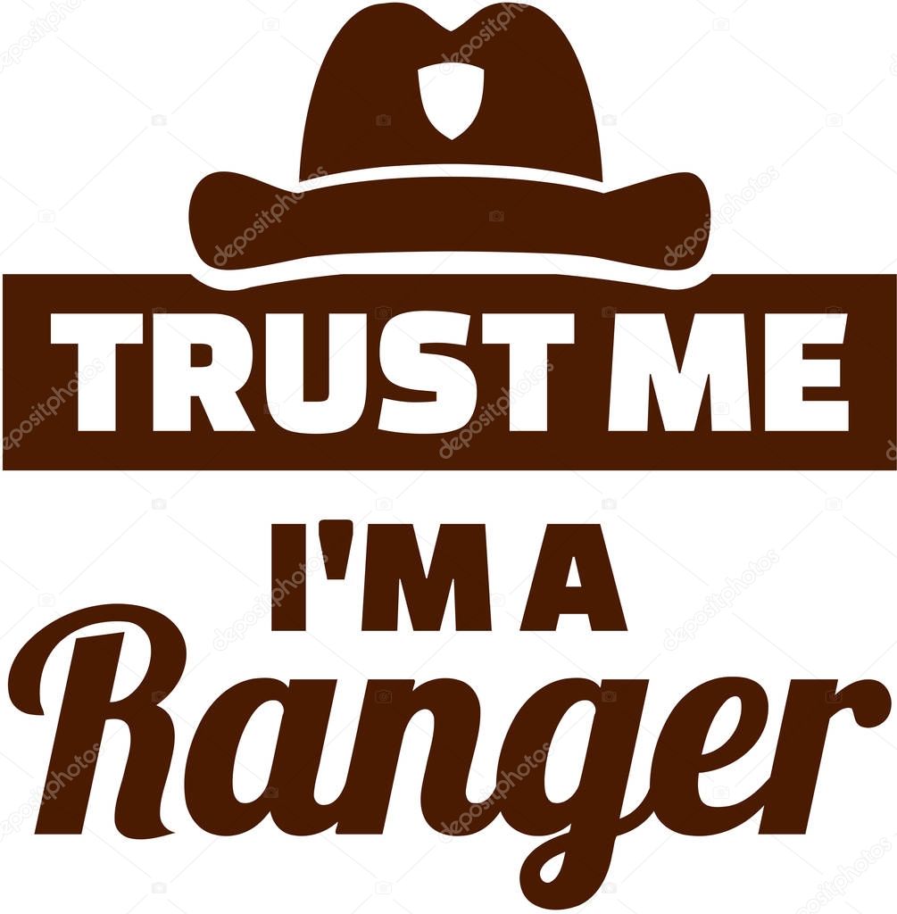 Trust me I am a ranger