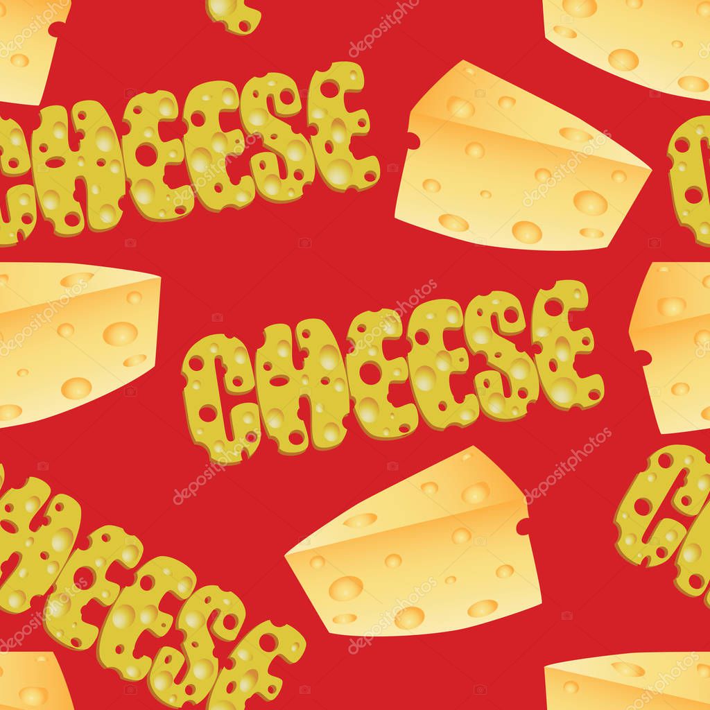 Cheese and cheese text.  Seamless pattern.  Composition for design menus, recipes, and product packages.