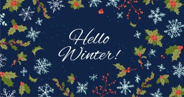 Merhaba kış ve Noel arkaplanı Holly, böğürtlen ve kar taneleriyle mutlu kış tatili illüstrasyonu.