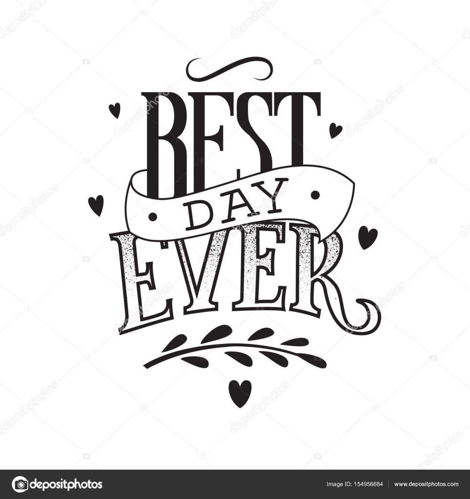 Pictures best day ever Best day ever — Stock Vector © SvetaZi 154956684