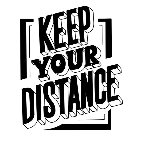 Keep Your Distance Call Slogan Pandemic Safety Requirement — Stock Vector