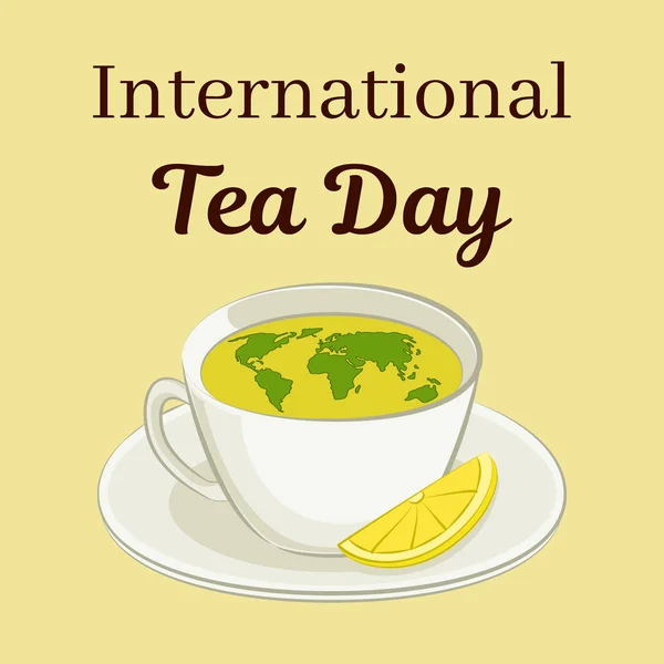 Internationale dag van de thee thema. Cup met een wereldkaart en een schijfje citroen. Wenskaart, poster of vierkante banner. Vector — Stockvector